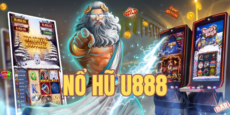 Quy trình tham gia nổ hũ u888